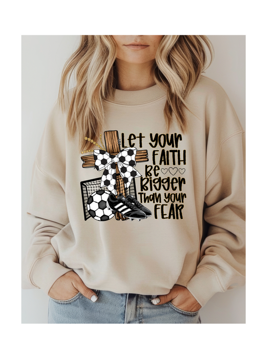Let Your Faith Be Bigger DTF Transfer