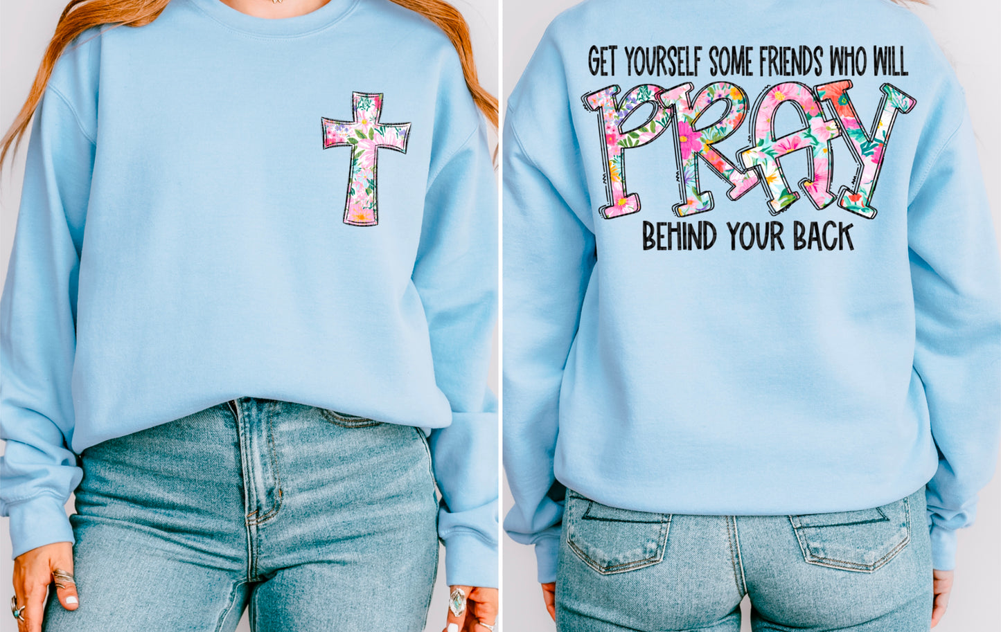 Front And Back Friends Who Pray DTF Transfer