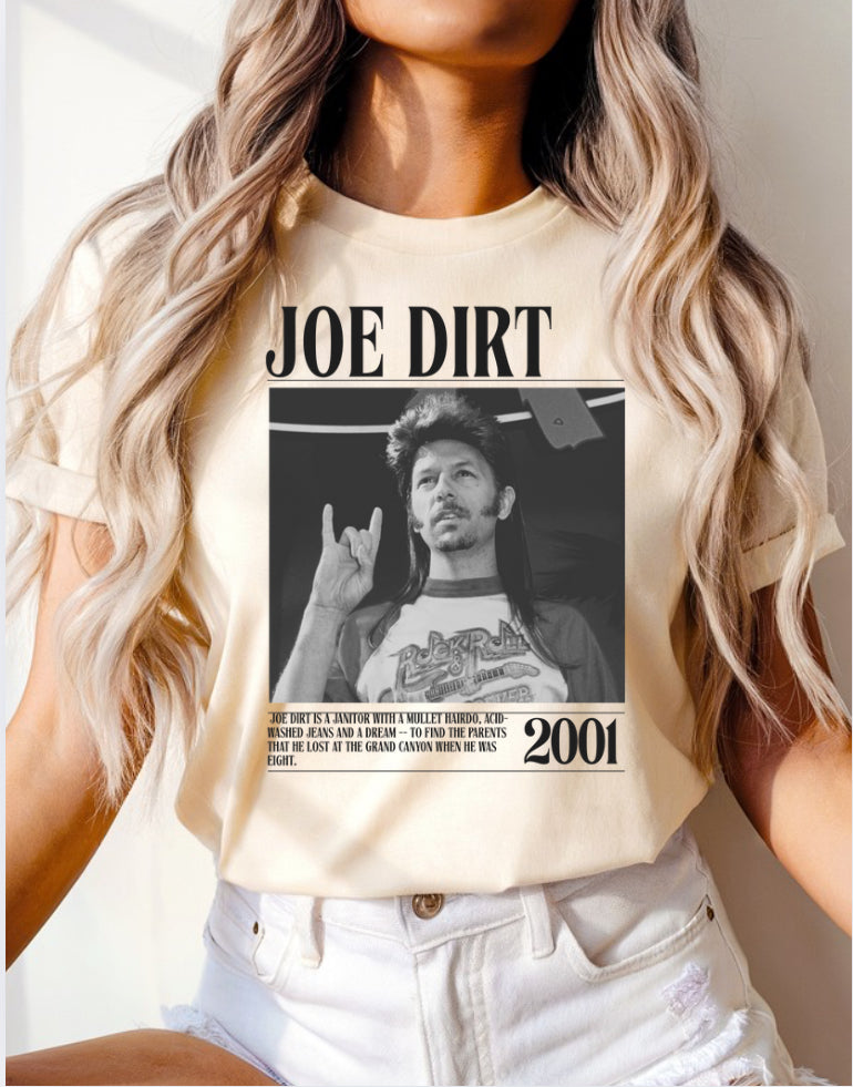 Joe Dirt 2001 DTF Transfer