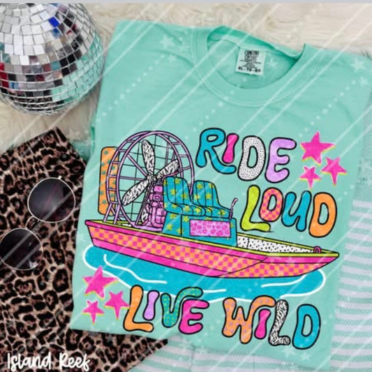 Ride loud live wild DTF Transfer