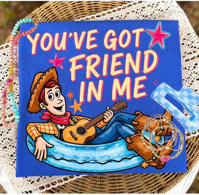 You’ve Got Friend In Me DTF Transfer