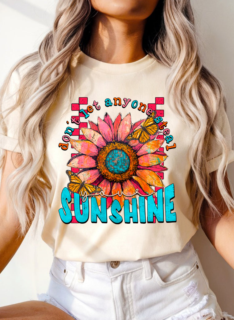 Don’t let Anyone Still Your Sunshine