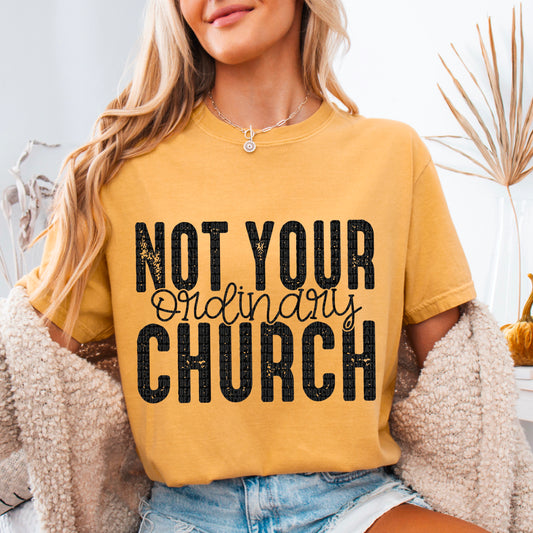 Not Your Ordinary Church DTF Transfer