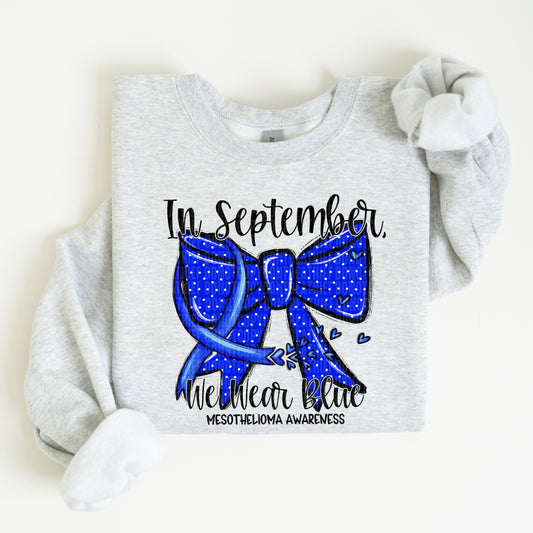 Kay’s and Grace Transfers 12” In September We Wear Blue Mesothelioma Awareness DTF Transfer In September We Wear Blue Mesothelioma Awareness DTF Transfer